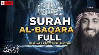 Surah Al-Baqarah FULL | The Ultimate Protection - Powerful & Soothing Quran Recitation
