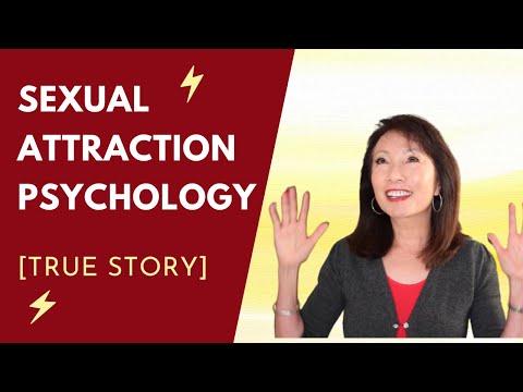 Sexual Attraction Psychology and Lifelong Desire | TRUE STORY
