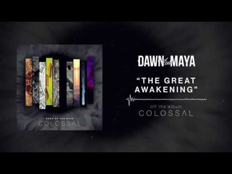 Dawn Of The Maya - The Great Awakening (Full Album Stream)