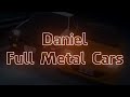 Daniel - Full Metal Cars (Visualizer + Lyrics)