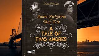 Andre Nickatina x Mac Dre-My Homeboyz Chevy