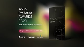 Asus ProArtist Awards 2023 Virtual Awards Ceremony