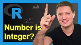 Check if Number is Integer in R (3 Examples) | Test for Whole Numbers | round &amp; all.equal Functions