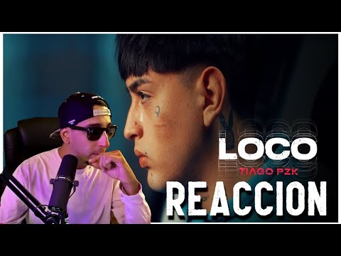 TIAGO PZK - Loco (REACCION)