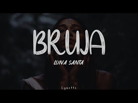 Bruja - Luna Santa [Letra]