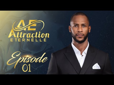 Attraction Eternelle  - Episode 1 - VOSTFR