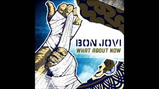 Bon Jovi - What About Now?