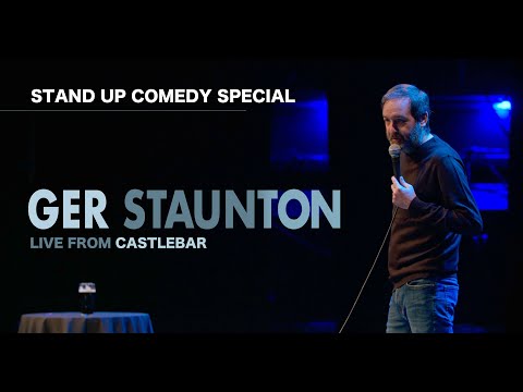 Ger Staunton - Stand Up Comedy Special - Live From Castlebar