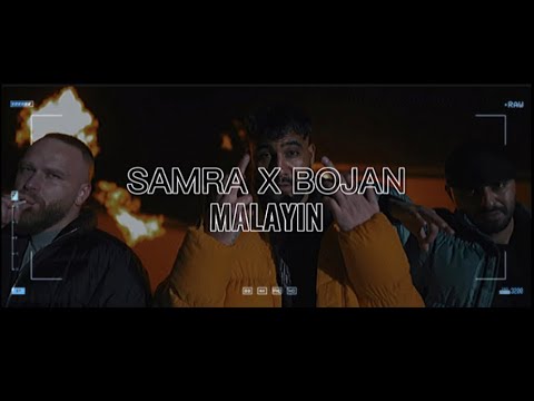 SAMRA X BOJAN - Malayin (official Video)