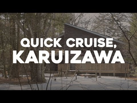 In Search for the Terrace House, Quick Cruise Through Karuizawa *Spoiler alert - Couldn't find it 😥