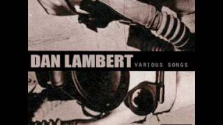 Dan Lambert - Kent
