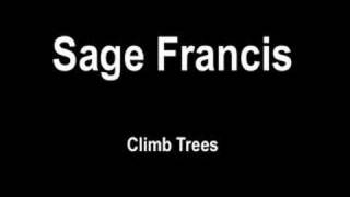 Sage Francis - Climb trees