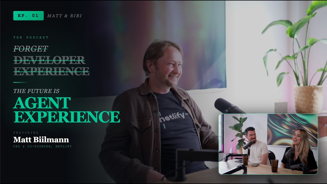 Matt Biilmann on the Future of AI & Agent Experience