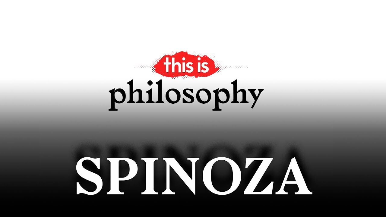 Spinoza - This is Philosophy | La2