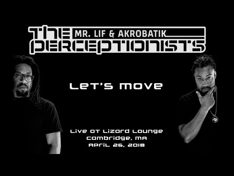 The Perceptionists (Mr. Lif & Akrobatik): Let's Move [4K] 2018-04-26 - Cambridge, MA