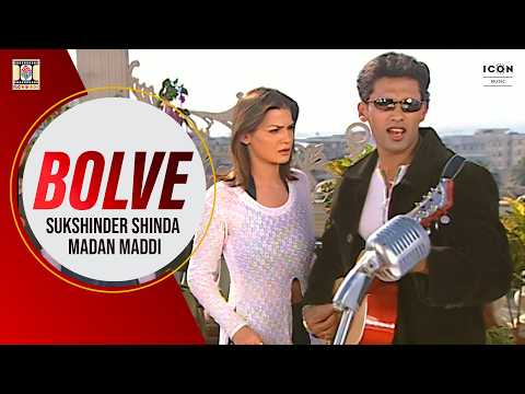 BOLVE | Kadi Te Has Bolve | Official Video | Sukshinder Shinda & Madan Maddi | Punjabi Superhit Song