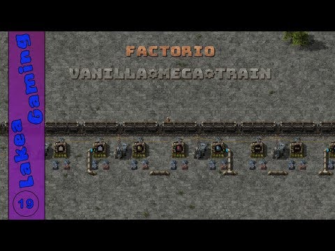 Lets Play - Factorio - Mega Train - Ep #19