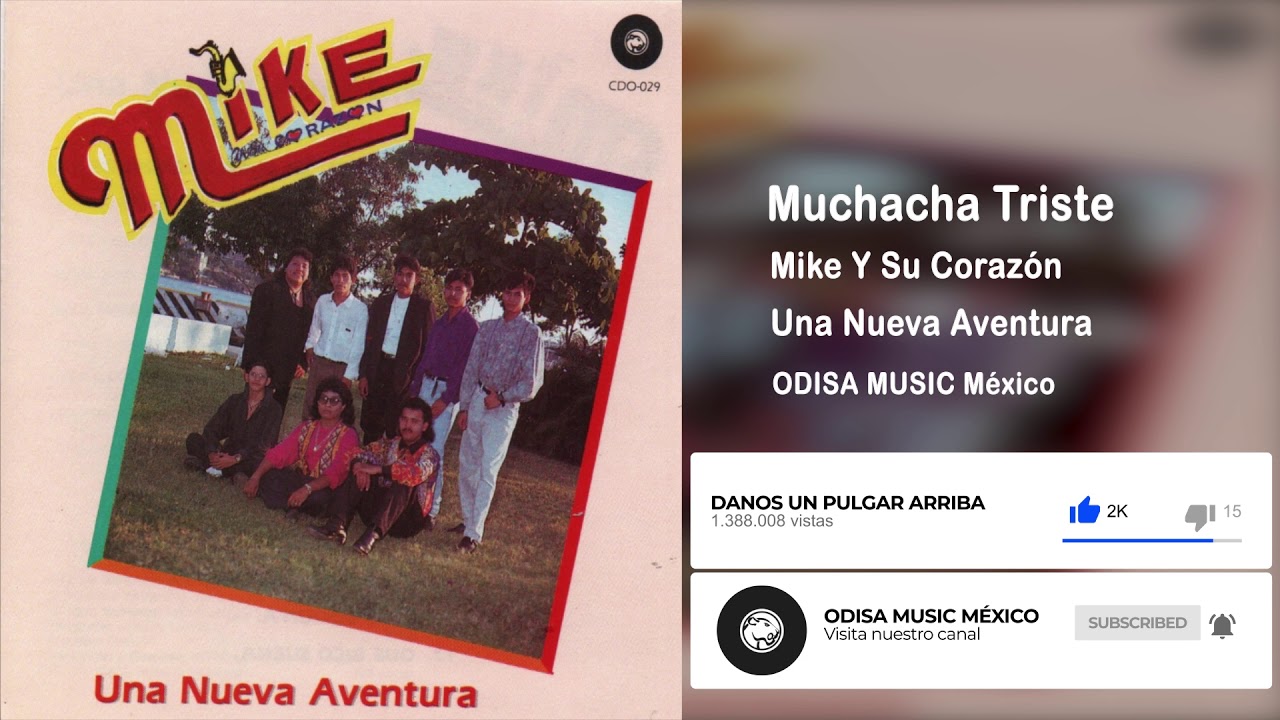 Muchacha Triste - Mike Y Su Corazón - Una Nueva Aventura