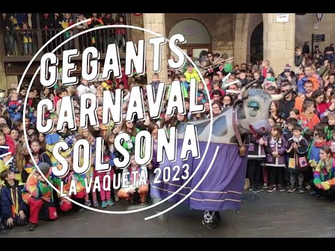 Carnaval de Solsona 2023 -  La Vaqueta dels Gegants de Solsona