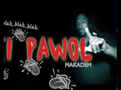 MAKADEM - PAWOL BULLSHIT 2K15