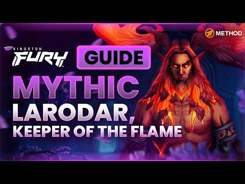 Larodar Keeper of the Flame Mythic Boss Guide | Amirdrassil, The Dream's Hope 10.2