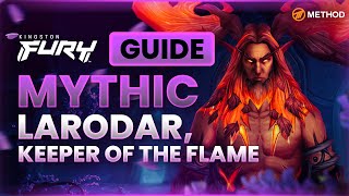 Larodar Keeper of the Flame Mythic Boss Guide | Amirdrassil, The Dream's Hope 10.2