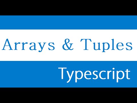 ES6 and Typescript Tutorial - 46 - Arrays and Tuples
