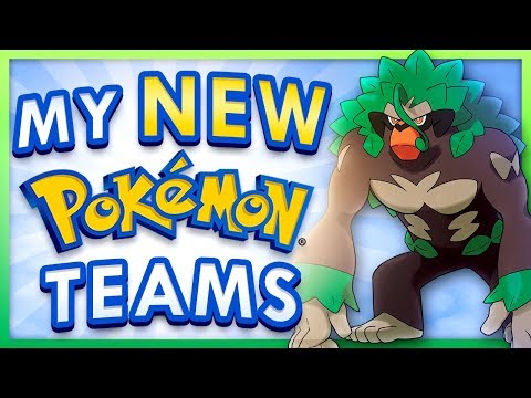 My NEW Pokemon Teams