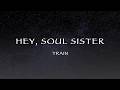 Train - Hey, Soul Sister (Lyrics)