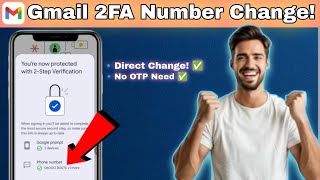 Gmail Two-Step Verification Number Change Problem !🚀 Fix It Now 🔐📱#gmailaccount #2stepverification