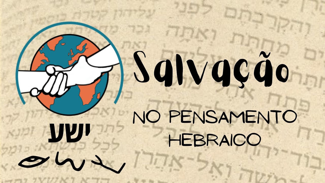 A salvação no pensamento Hebraico