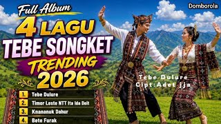 Download lagu FULL ALBUM 4 Lagu Tebe Songket Trending 2026 | Tebe Malaka & Tebe Timor Leste Terbaru Viral 2026 mp3