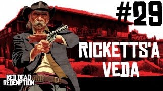 Red Dead Redemption - Bölüm 29 - Ricketts'a Veda (PS3/X360) [HD]