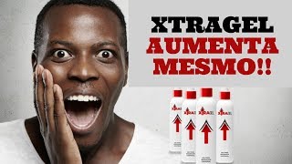 Xtragel - Xtragel funciona? Xtragel Aumenta mesmo? Funciona mesmo?