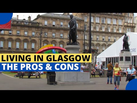 Pros and Cons of Living in Glasgow, Scotland