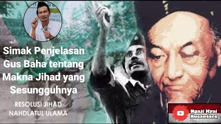 Download lagu Gus Baha | Makna Jihad yang benar mp3