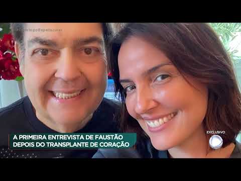 Faustão fala pela primeira vez após transplante de coração