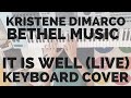 Keyboard Cover - It Is Well (Live) [Kristene Dimarco ...