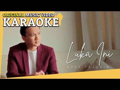 Luka Ini - Apex Tajudin (Karaoke MV)