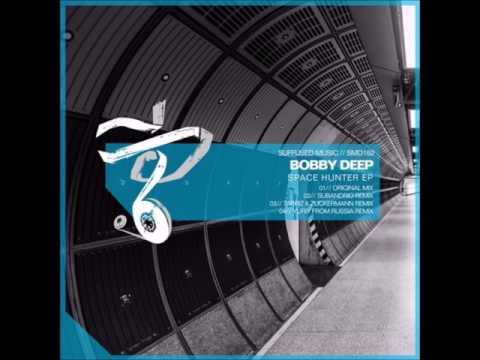 Bobby Deep - Space Hunter (Original Mix)