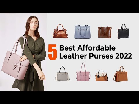 Best Affordable Leather Handbags 2022 | Best Leather Handbags | Best Leather Purses 2022 Affordable