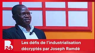 Burkina Faso : Les défis de l’industrialisation décryptés par Joseph Ramdé