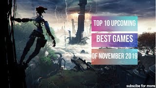 TOP 10 BEST UPCOMING GAMES OF NOVEMBER 2019 | (PC, PS4, XBOX, NINTENDO SWITCH)