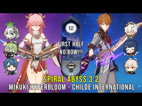 C0 Yae Miko Hyperbloom and C0 Childe International - Genshin Impact Abyss 3.2 - Floor 12 9 ✰