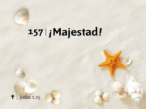 157 - Himnario Adventista - Majestad