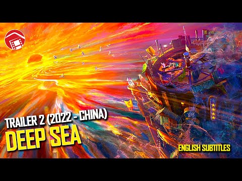 afbeelding DEEP SEA - Second and Exciting trailer (with English Subs) for GORGEOUS 2022 Chinese Animation Film