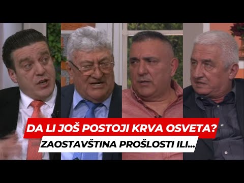 POSLE RUCKA -Da li jos postoji krvna osveta-Zaostavstina davno proslog vremena ili skrivena realnost