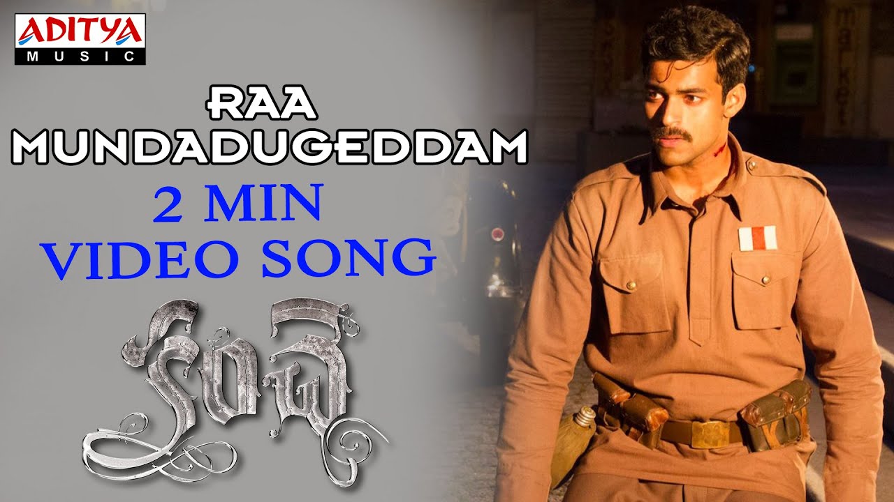 Raa Mundadugeddam, Kanche