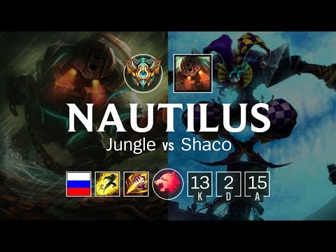 Nautilus Jungle vs Shaco - RU Challenger Patch 8.9