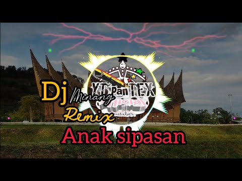 Dj minang anak sipasan (dj minang terbaru2020) basnya santuy broww